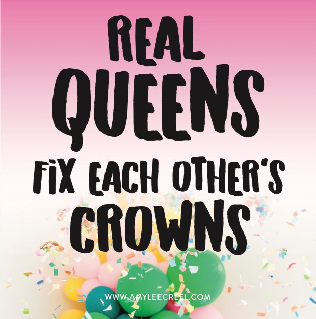 Real Queens Fix Each Other's Crowns